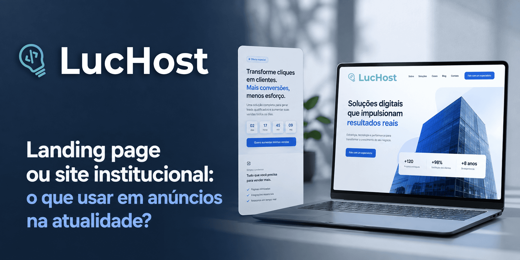 Landing page ou site institucional: o que usar em anúncios em 2026?